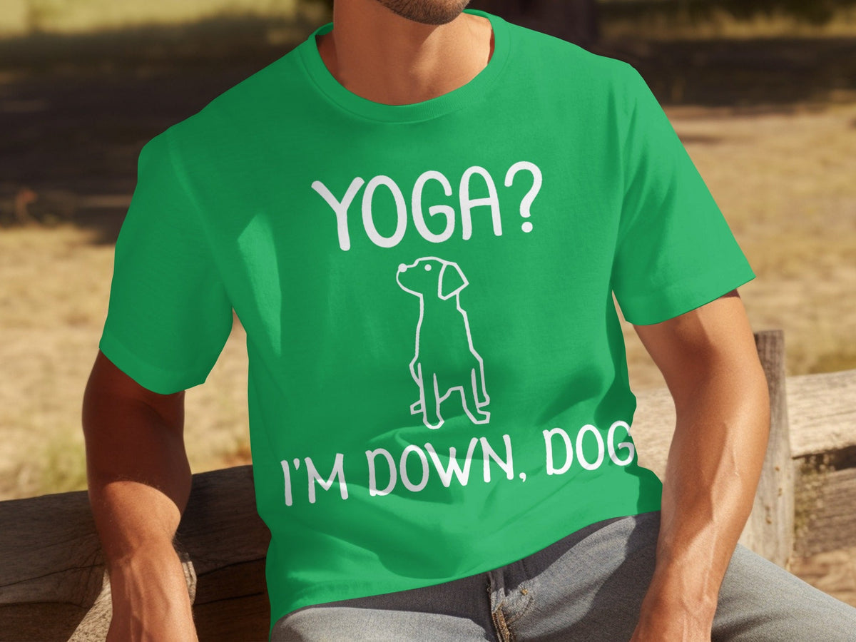 Yoga I'm Down Dog Funny Yoga Lover T-Shirts