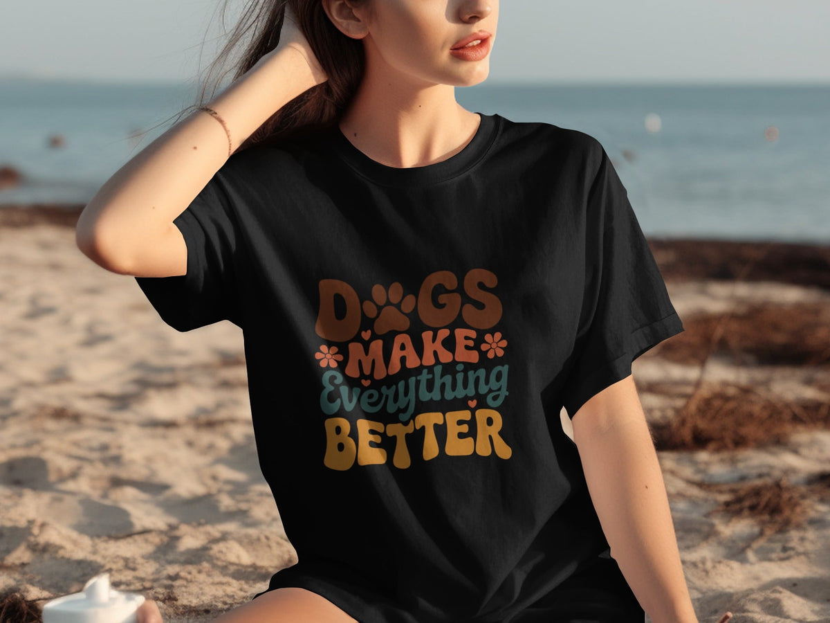 Dogs Make Everything Better with Flowers Design T-Shirts