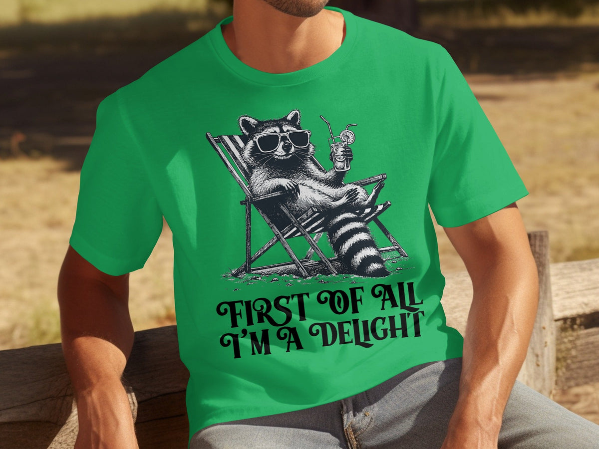 First Of All Im A Delight Raccoon in Sunglasses T-Shirts