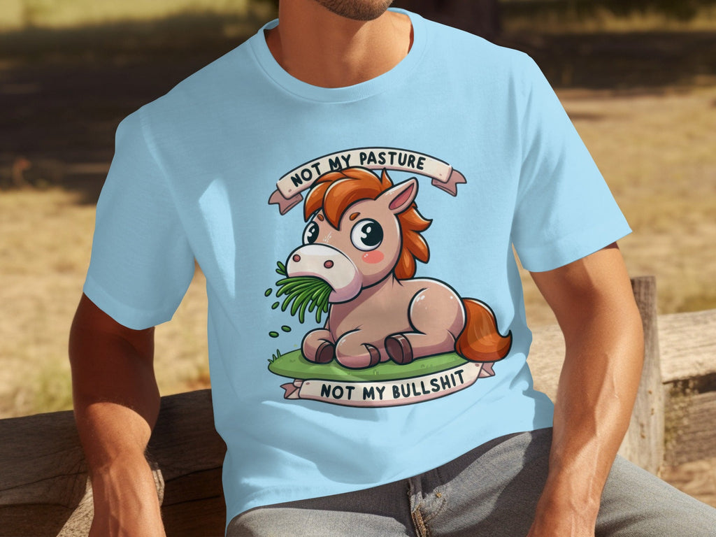 Not My Pasture Cute Horse With Phrase Funny Slogan T-Shirts