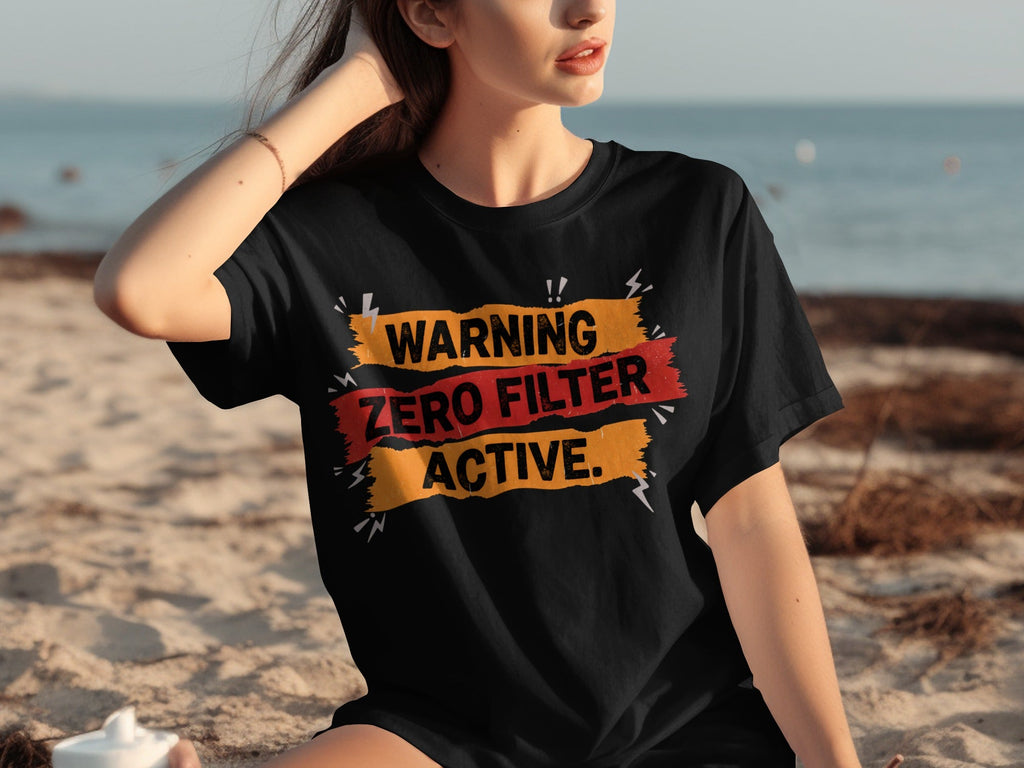 Warning Zero Filter Active Bold Statement Design T-Shirts product image 15