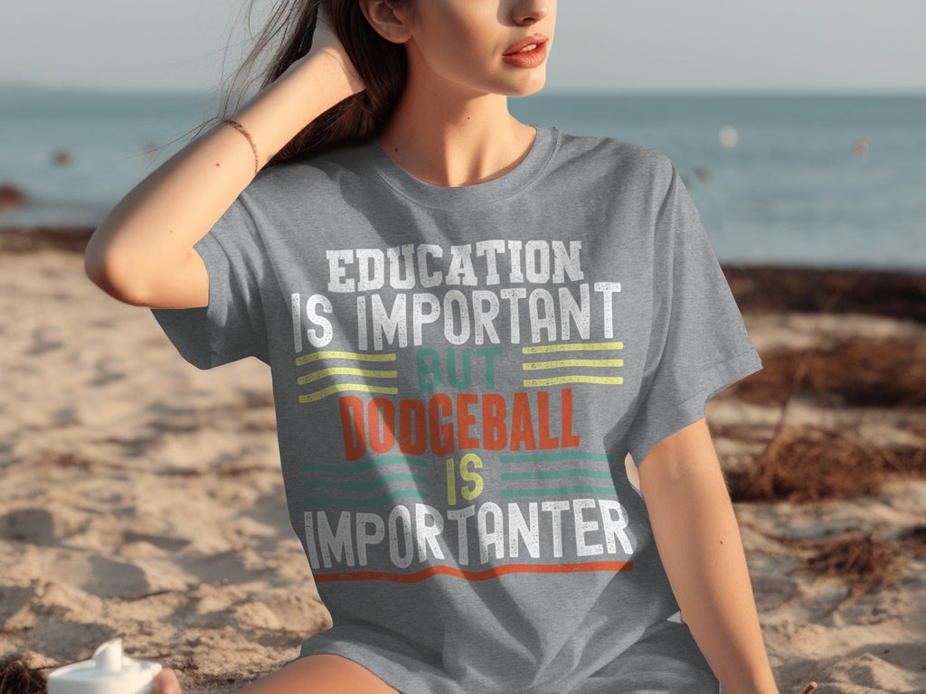 Education Is Important But Dodgeball Is Importanter T-Shirts product image 31