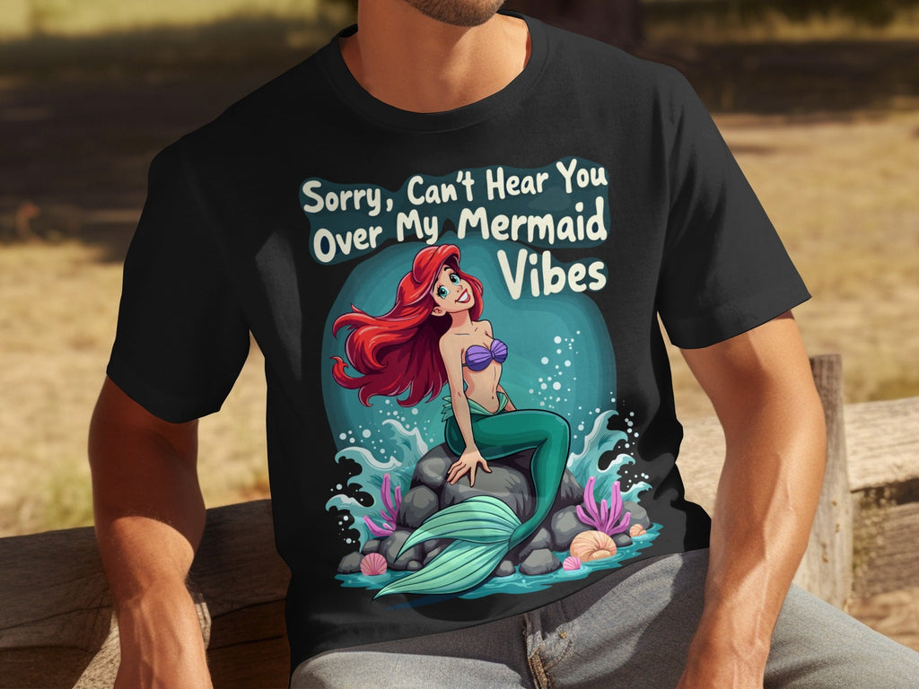 Sorry Can't Hear You Over My Mermaid Vibes Awesome T-Shirts product image 31