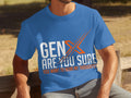 Gen X Are You Sure Want To Hear My Thoughts T-Shirts product image 1