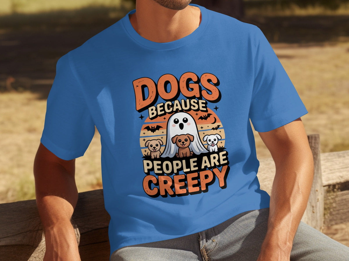 Dogs Because People Are Creepy Halloween Dogs T-Shirts