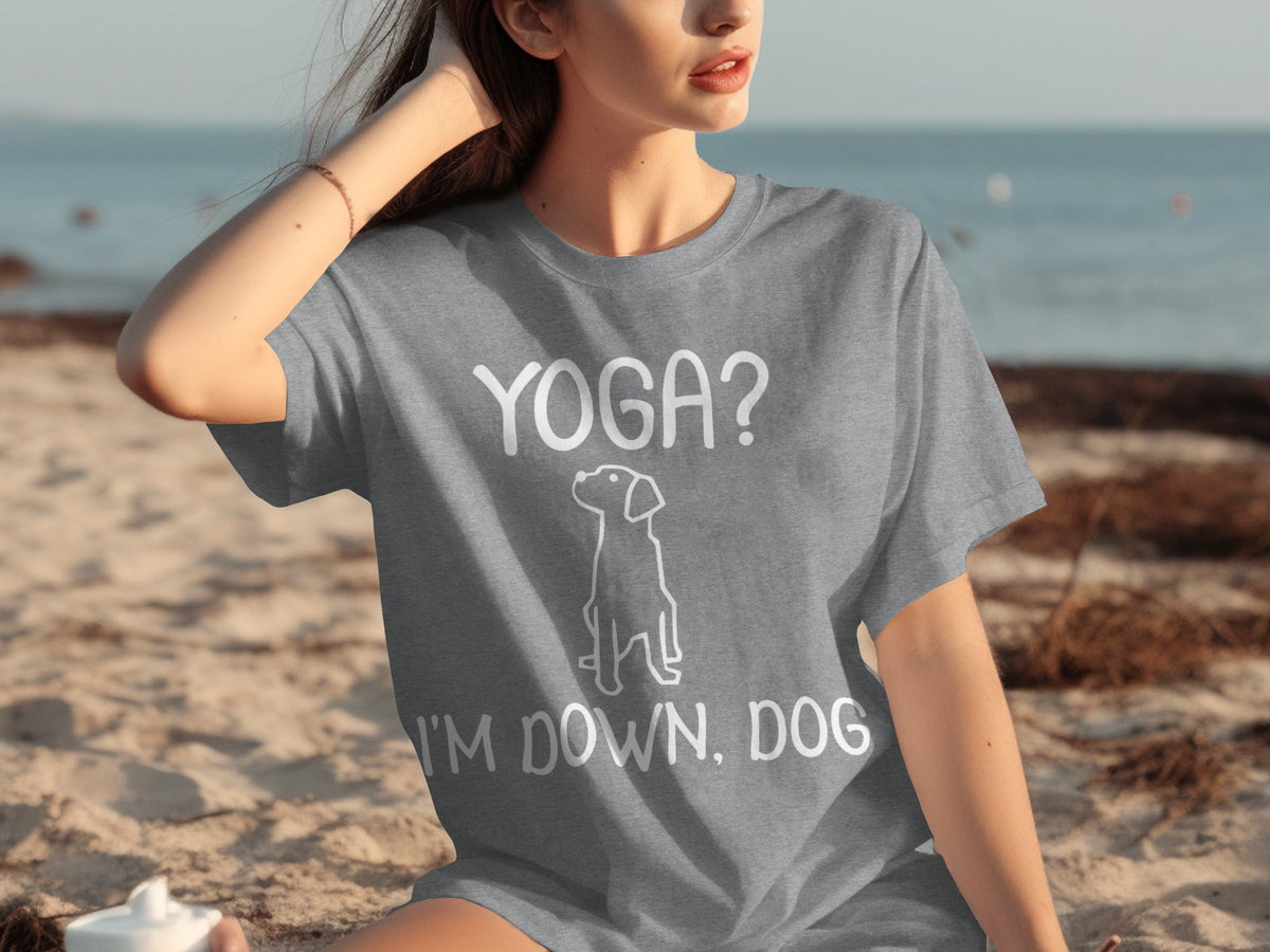 Yoga I'm Down Dog Funny Yoga Lover T-Shirts