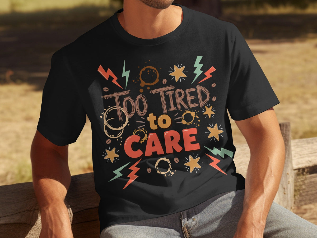 Too Tired to Care Coffee Spills and Stars Design T-Shirts product image 30
