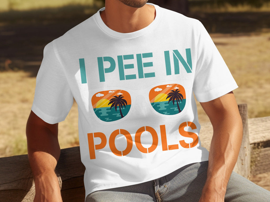 I Pee In Pools Beach Summer Vacation Sunglasses T-Shirts
