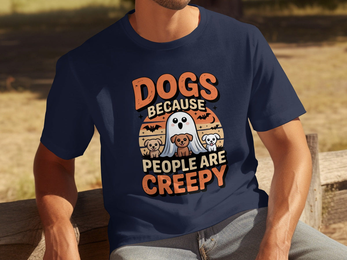 Dogs Because People Are Creepy Halloween Dogs T-Shirts