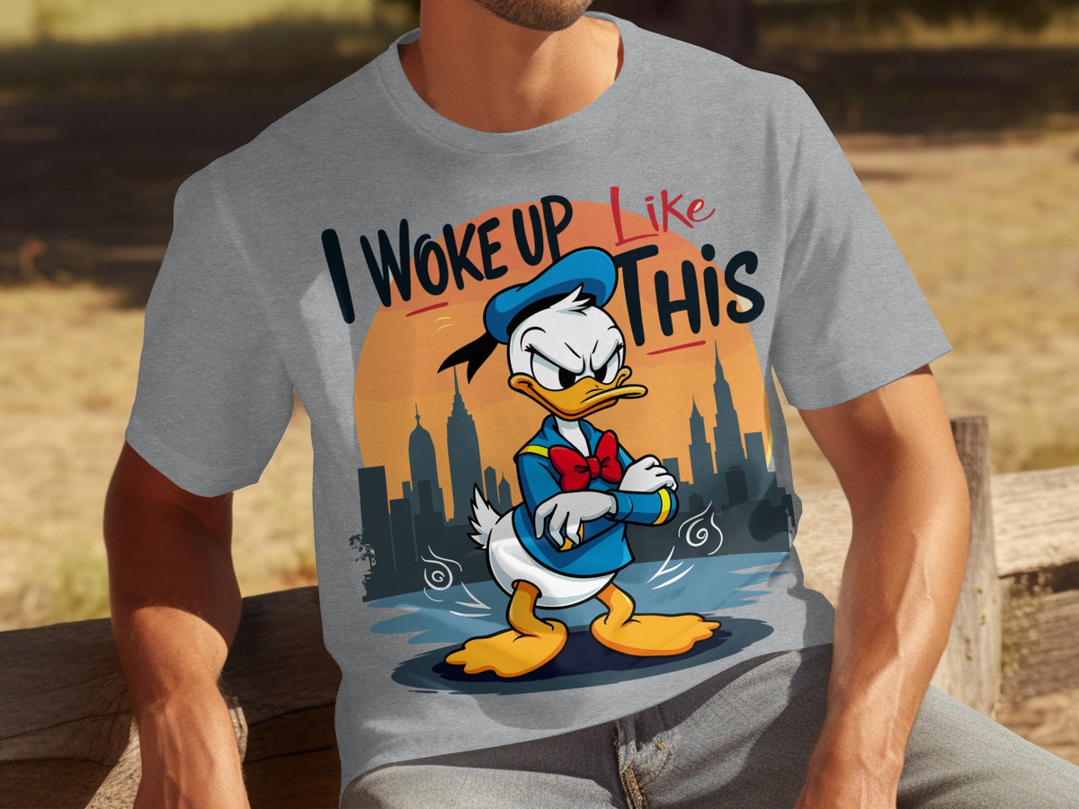 Donald Duck I Woke Up Like This On Cityscape Backdrop T-Shirts