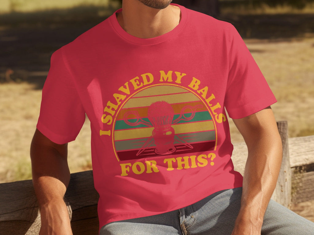 I Shaved My Balls For This Question Funny Barber T-Shirts product image 1
