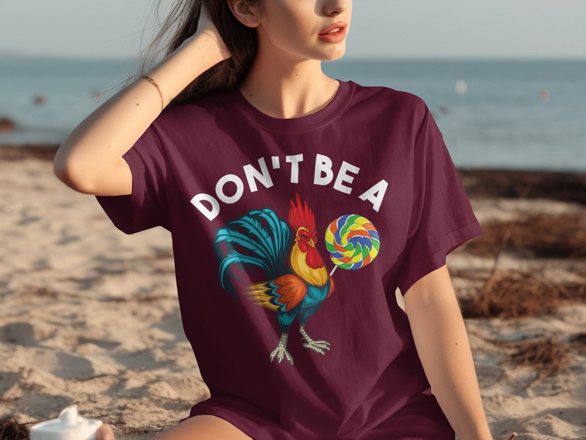 Don't Be a Chicken Rooster With Lollipop Graphic T-Shirts product image 26