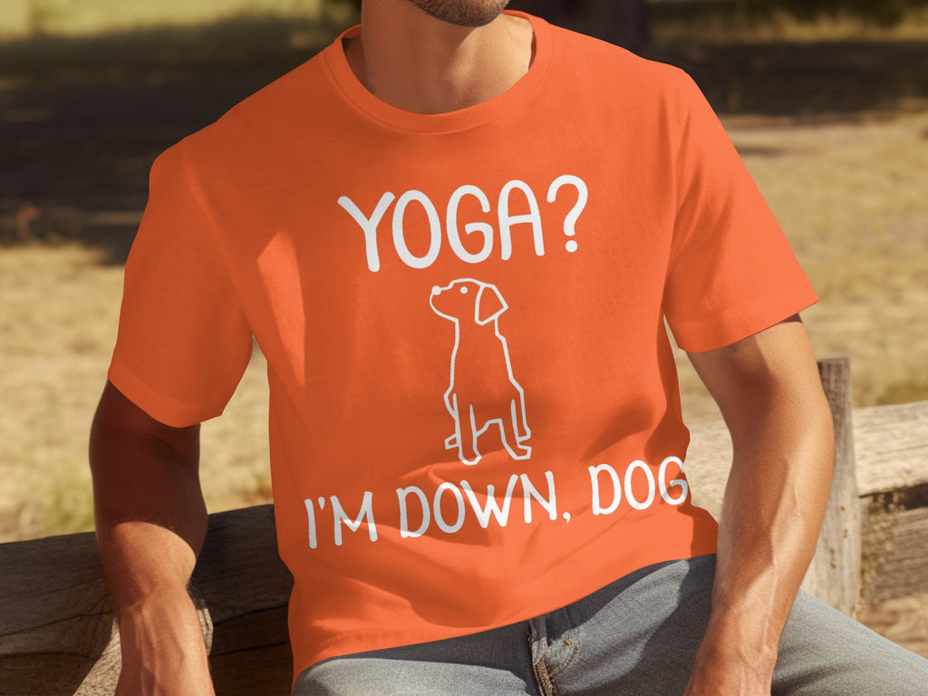 Yoga I'm Down Dog Funny Yoga Lover T-Shirts