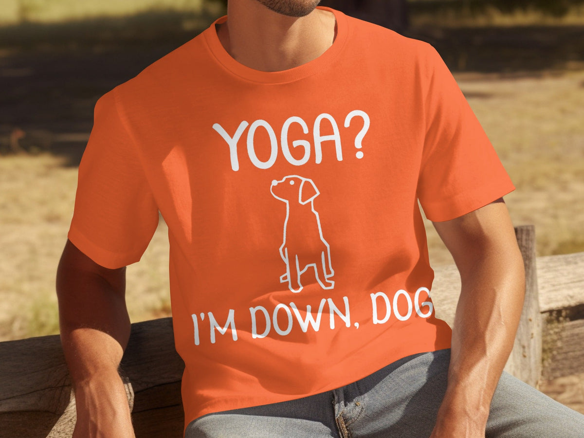 Yoga I'm Down Dog Funny Yoga Lover T-Shirts