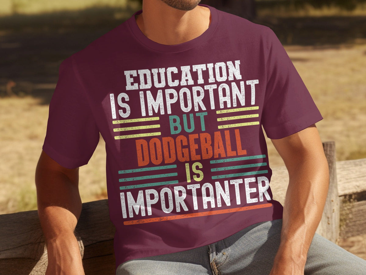 Education Is Important But Dodgeball Is Importanter T-Shirts product image 11