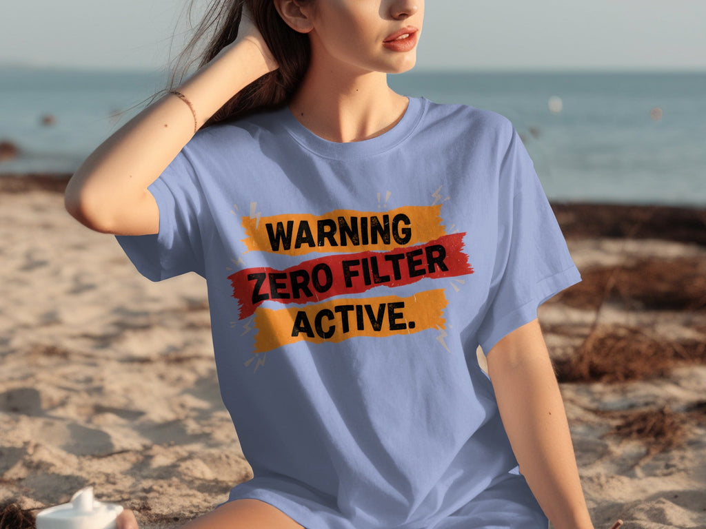 Warning Zero Filter Active Bold Statement Design T-Shirts product image 12