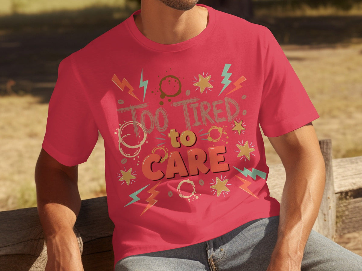Too Tired to Care Coffee Spills and Stars Design T-Shirts product image 15