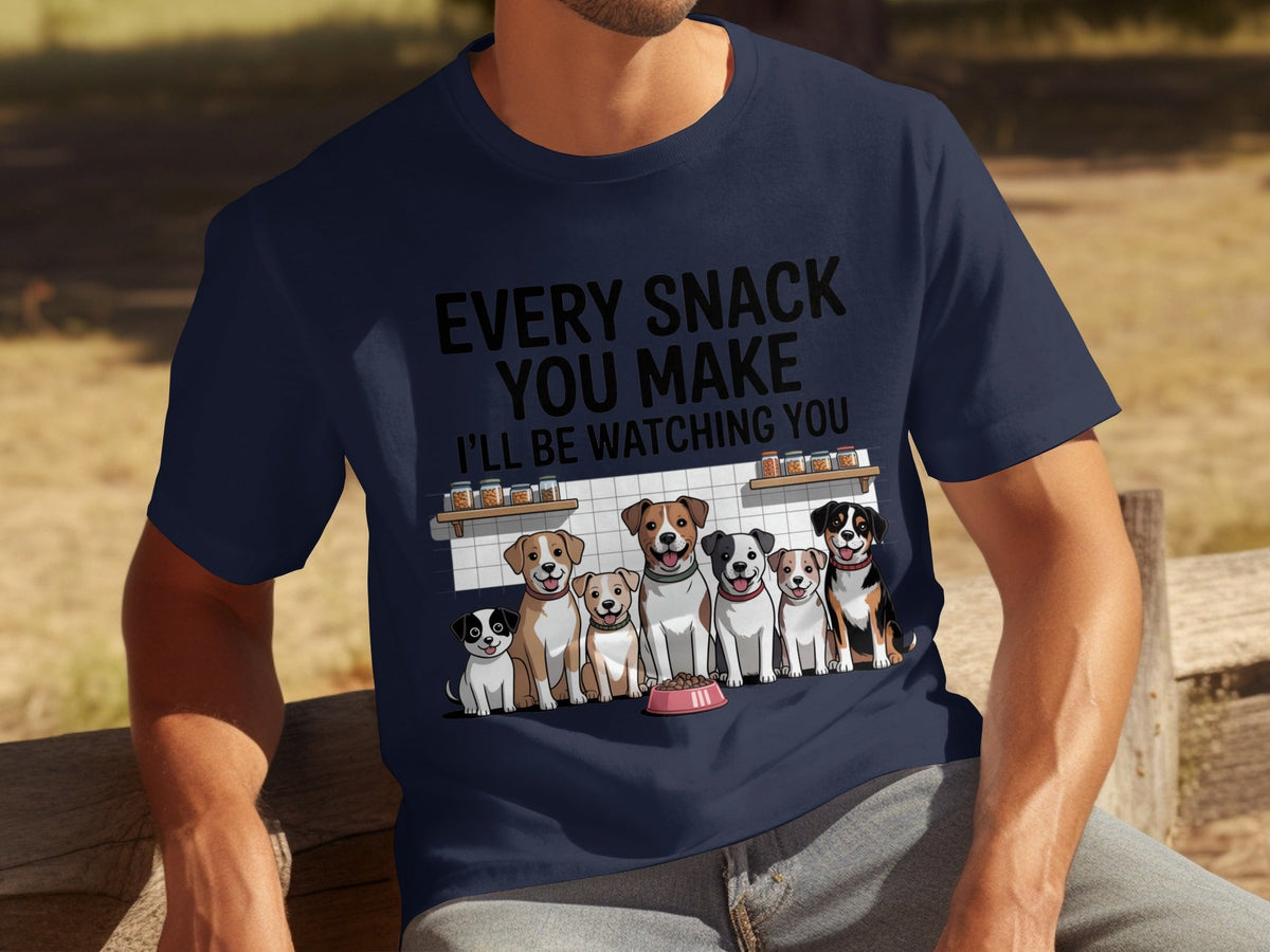Every Snack You Make I will Be Watching You Funny Dogs T-Shirts