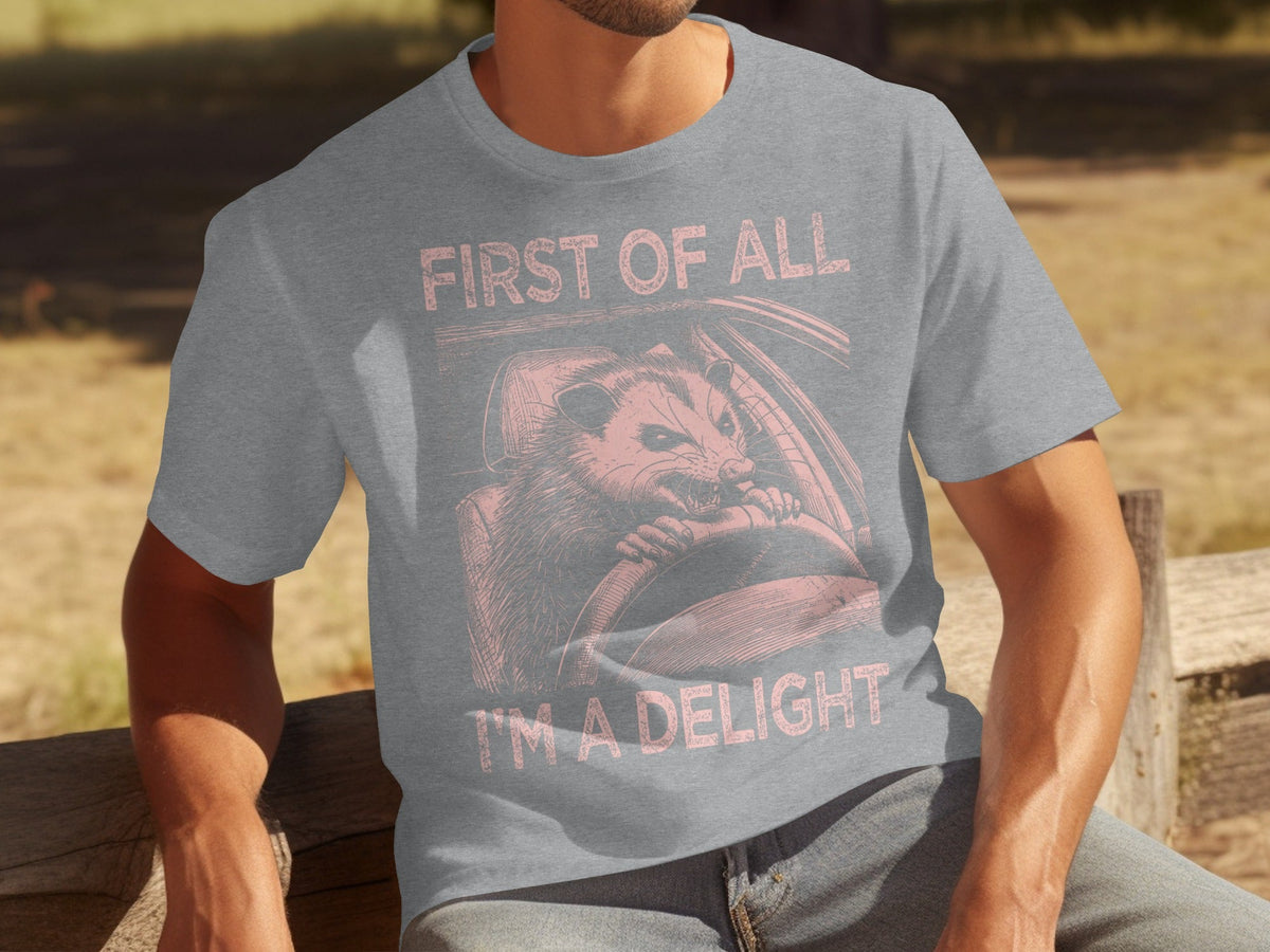 Funny Driving Raccoon First Of All I Am A Delight T-Shirts product image 15