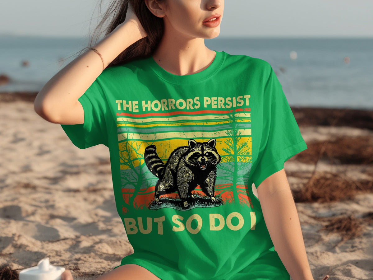 The Horrors Persist But So Do I Raccoon Graphic T-Shirts product image 21
