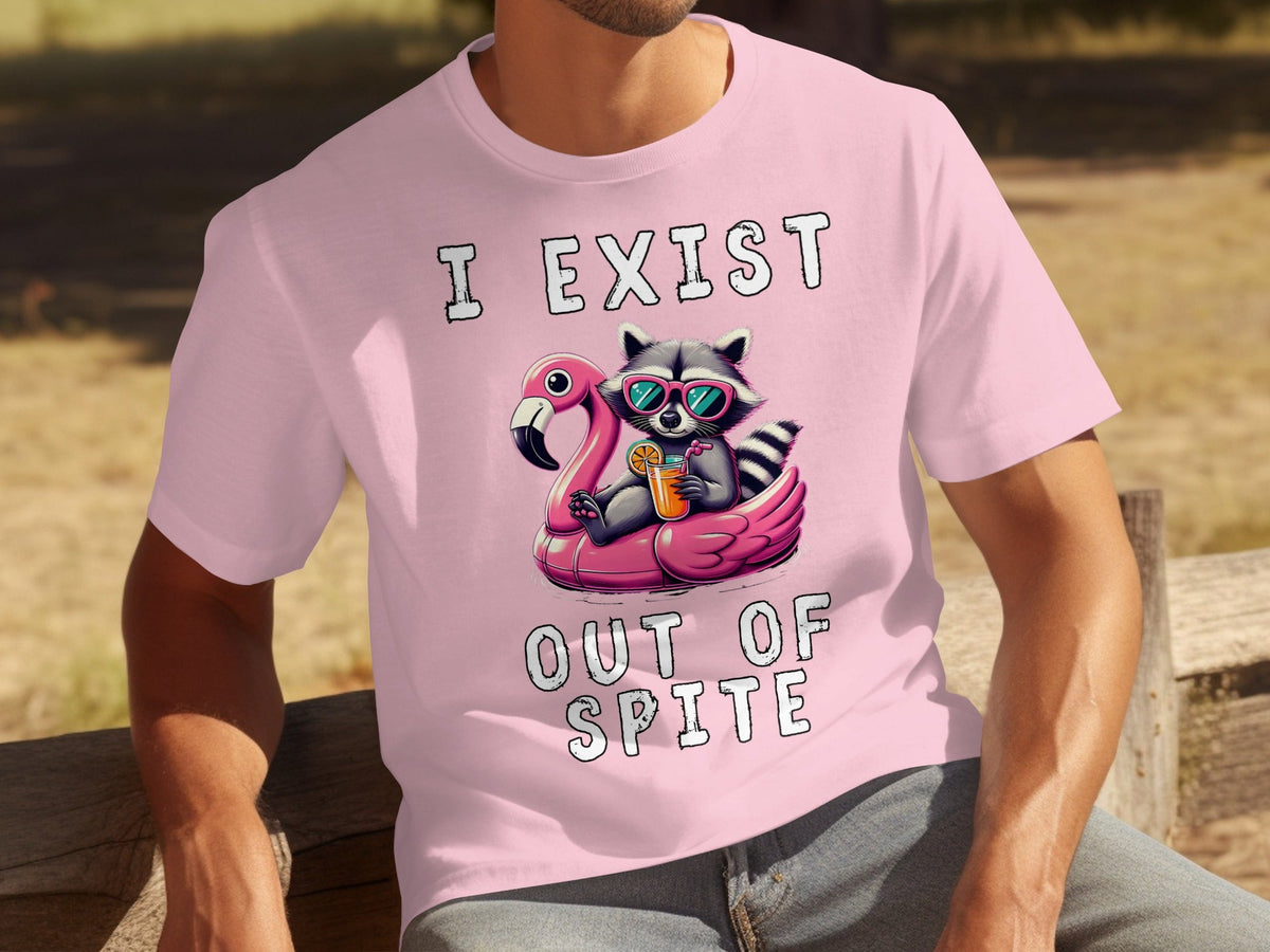 Funny Raccoon Flamingo Float I Exist Out Of Spite T-Shirts