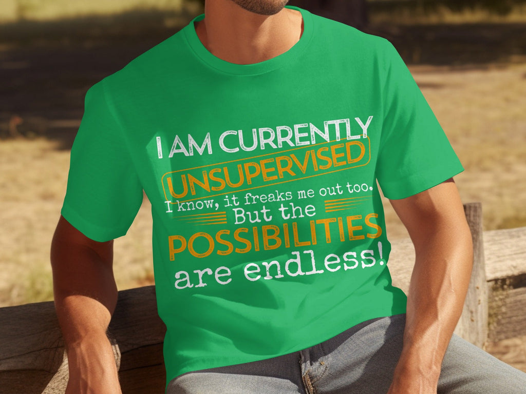 I am Currently Unsupervised with Endless Possibilities product image 5