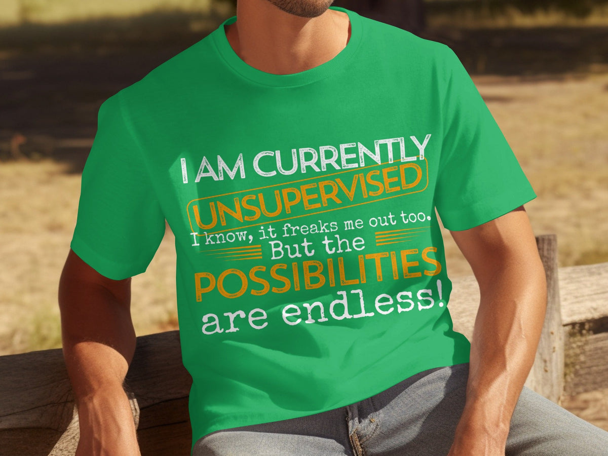 I am Currently Unsupervised with Endless Possibilities product image 5