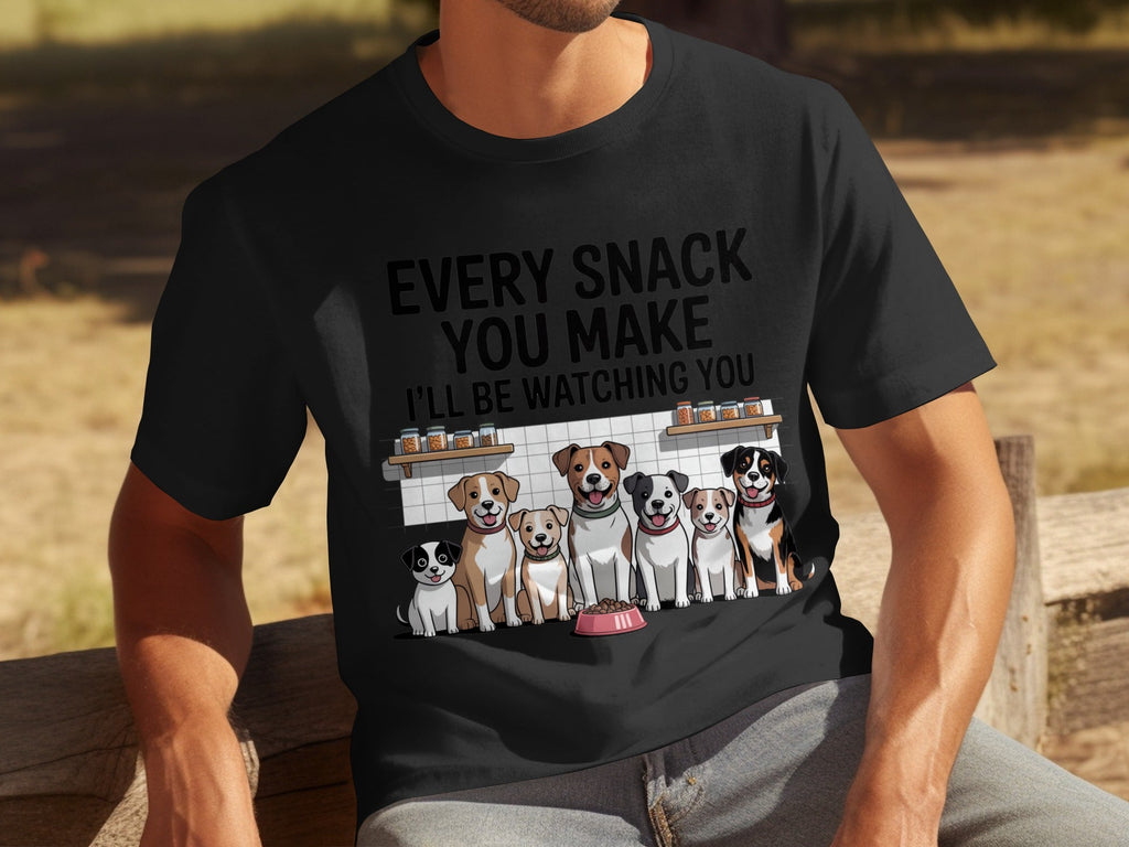Every Snack You Make I will Be Watching You Funny Dogs T-Shirts