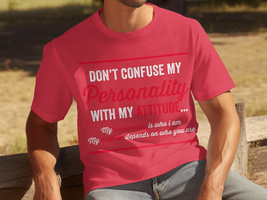 Don't Confuse My Personality With My Attitude T-Shirts product image 2