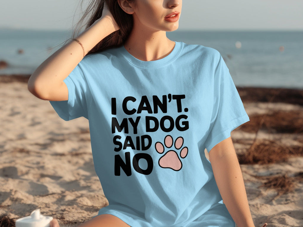 I Can't My Dog Said No With Cute Paw Print T-Shirts