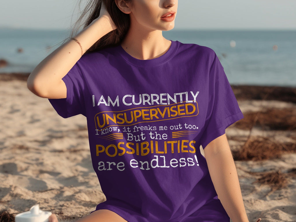 I am Currently Unsupervised with Endless Possibilities product image 25