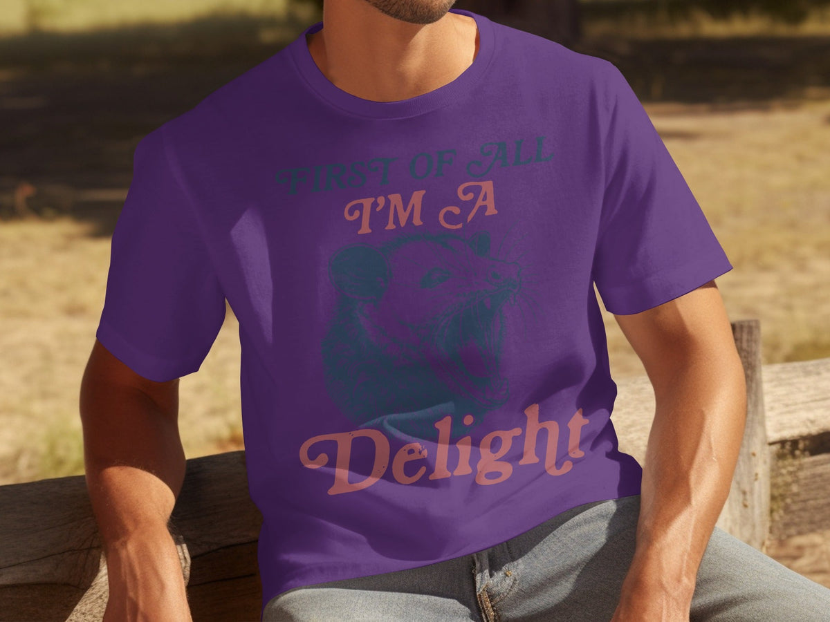 First Of All I'm A Delight Funny Opossum Image T-Shirts