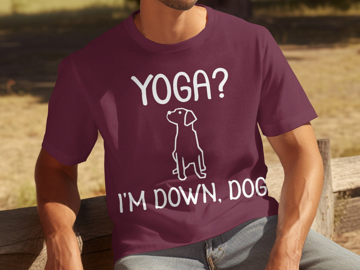 Yoga I'm Down Dog Funny Yoga Lover T-Shirts