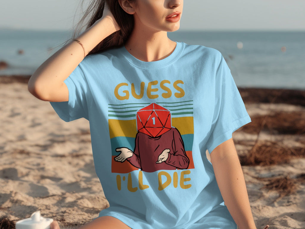 Guess I Will Die D20 Dice Retro Style Gaming Funny T-Shirts