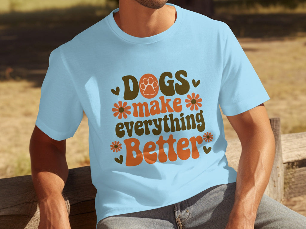 Dogs Make Everything Better Funny Dog Lovers Graphic product image 23