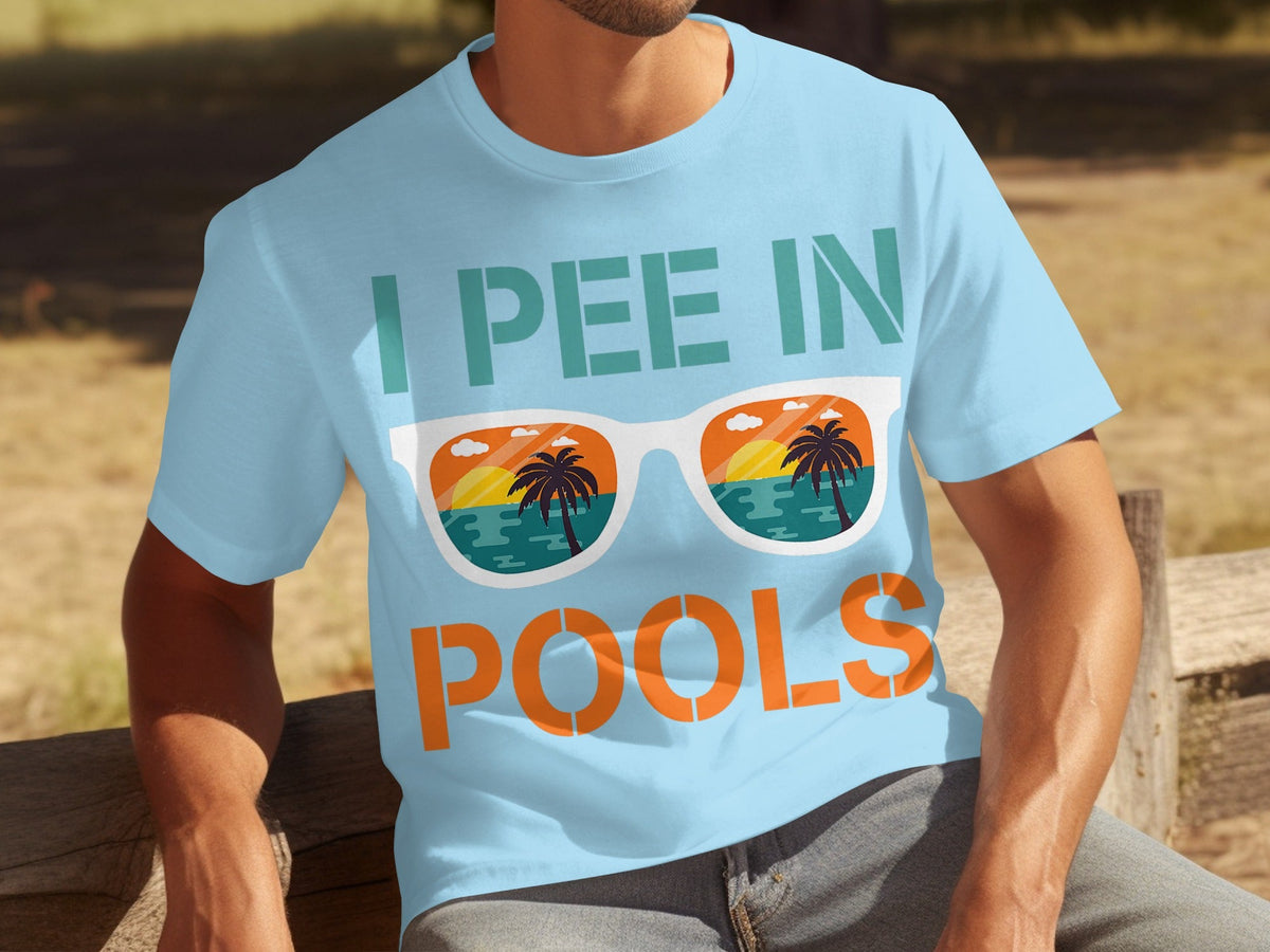 I Pee In Pools Beach Summer Vacation Sunglasses T-Shirts