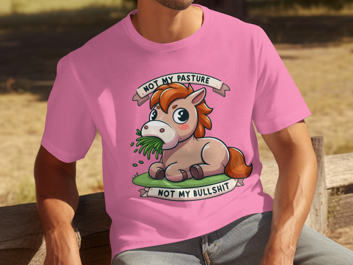 Not My Pasture Cute Horse With Phrase Funny Slogan T-Shirts
