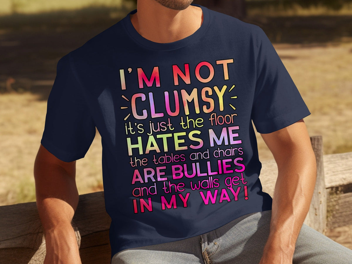 I'm Not Clumsy Humor Graphic Statement Novelty T-Shirts product image 9