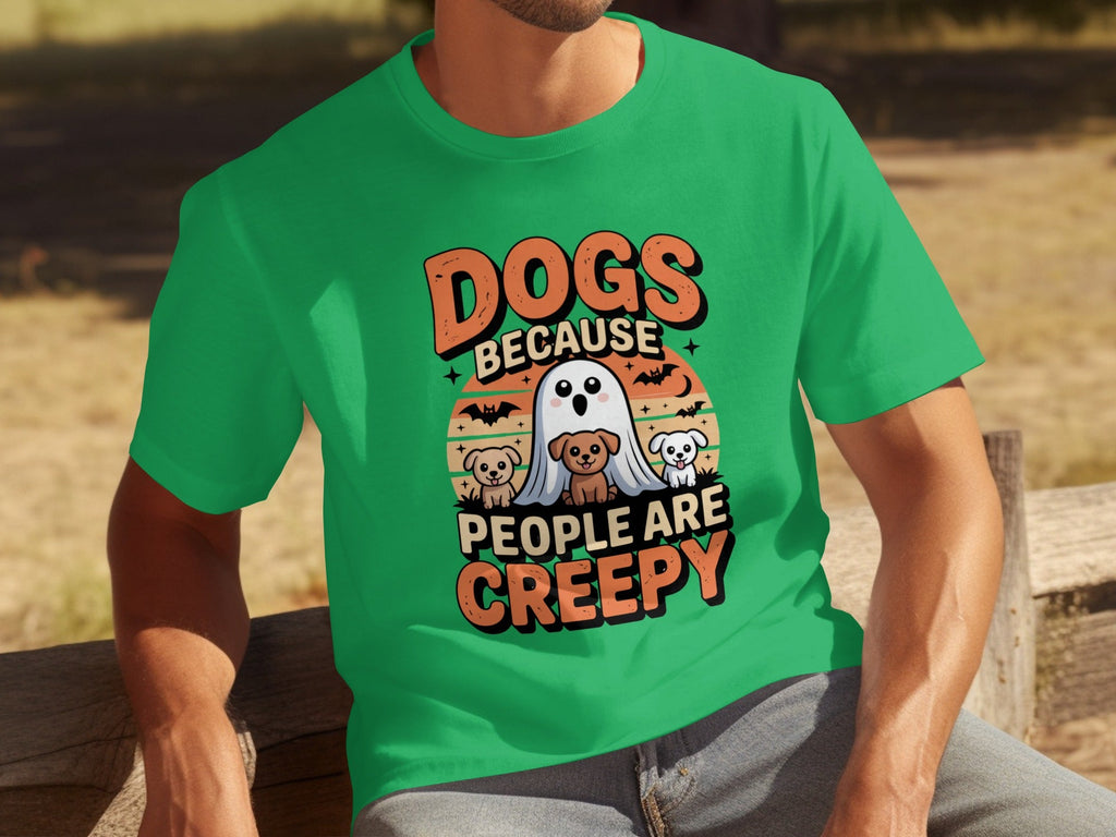 Dogs Because People Are Creepy Halloween Dogs T-Shirts