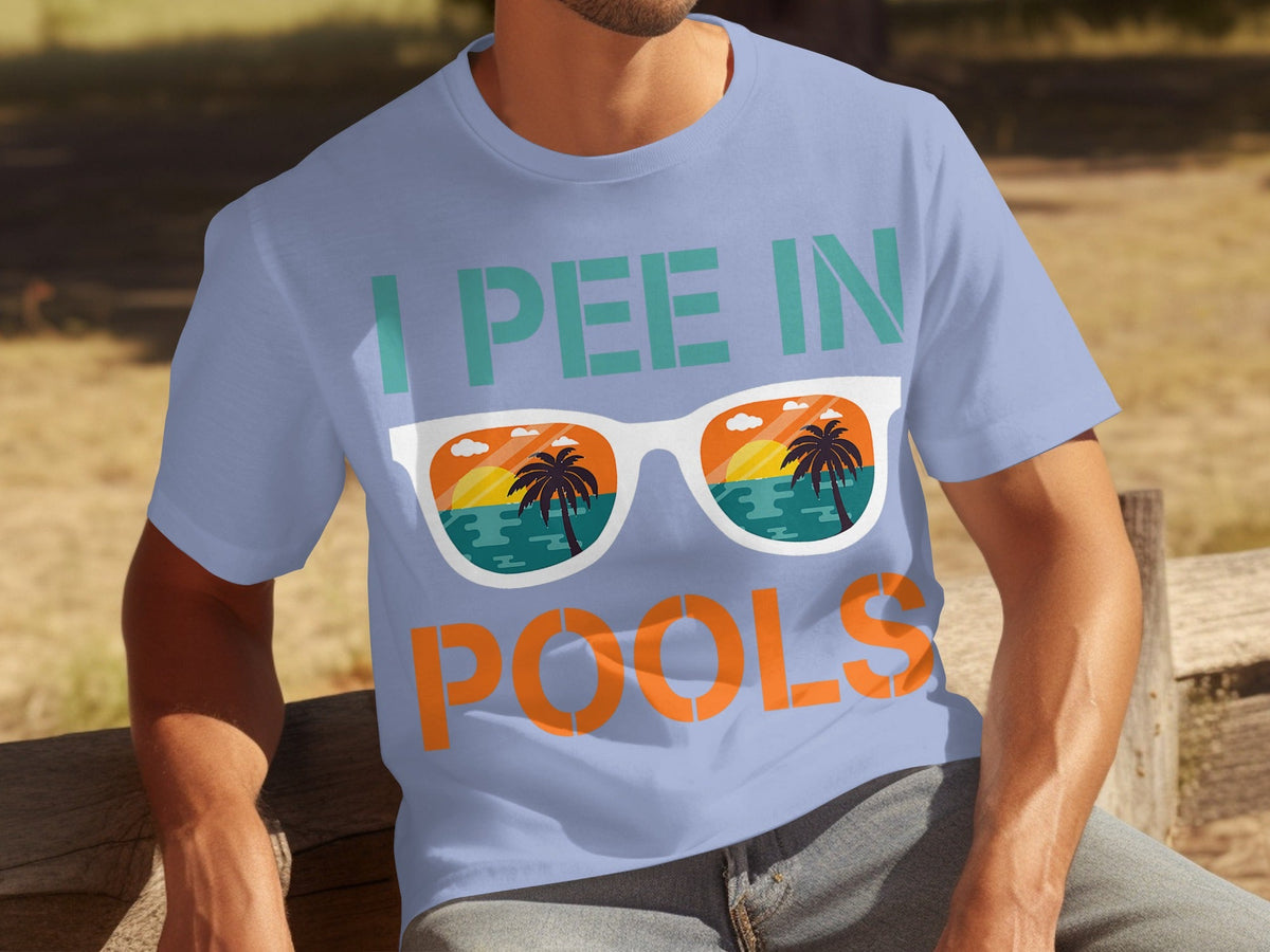 I Pee In Pools Beach Summer Vacation Sunglasses T-Shirts