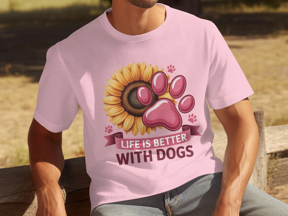 Life Is Better With Dogs Sunflower And Paw Print T-Shirts