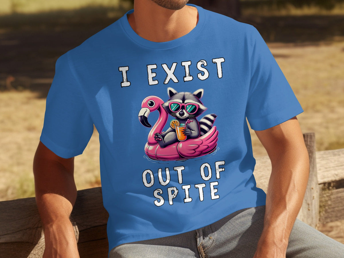 Funny Raccoon Flamingo Float I Exist Out Of Spite T-Shirts