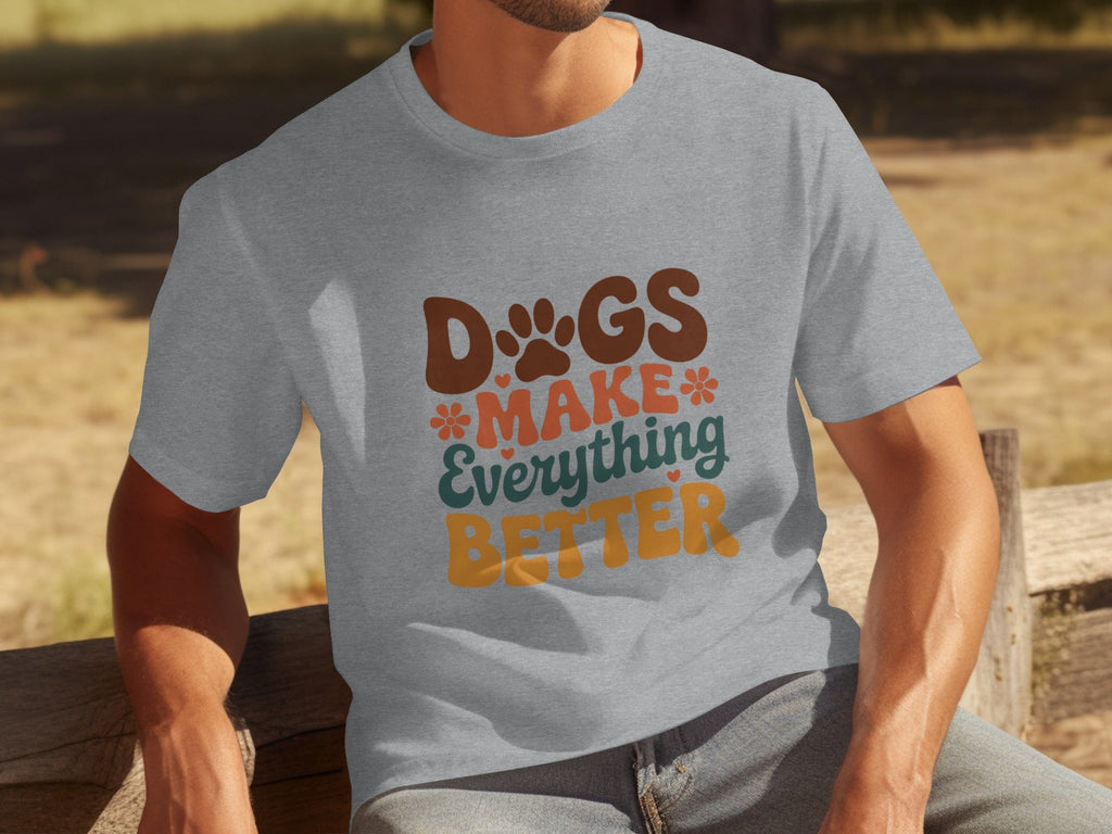 Dogs Make Everything Better with Flowers Design T-Shirts