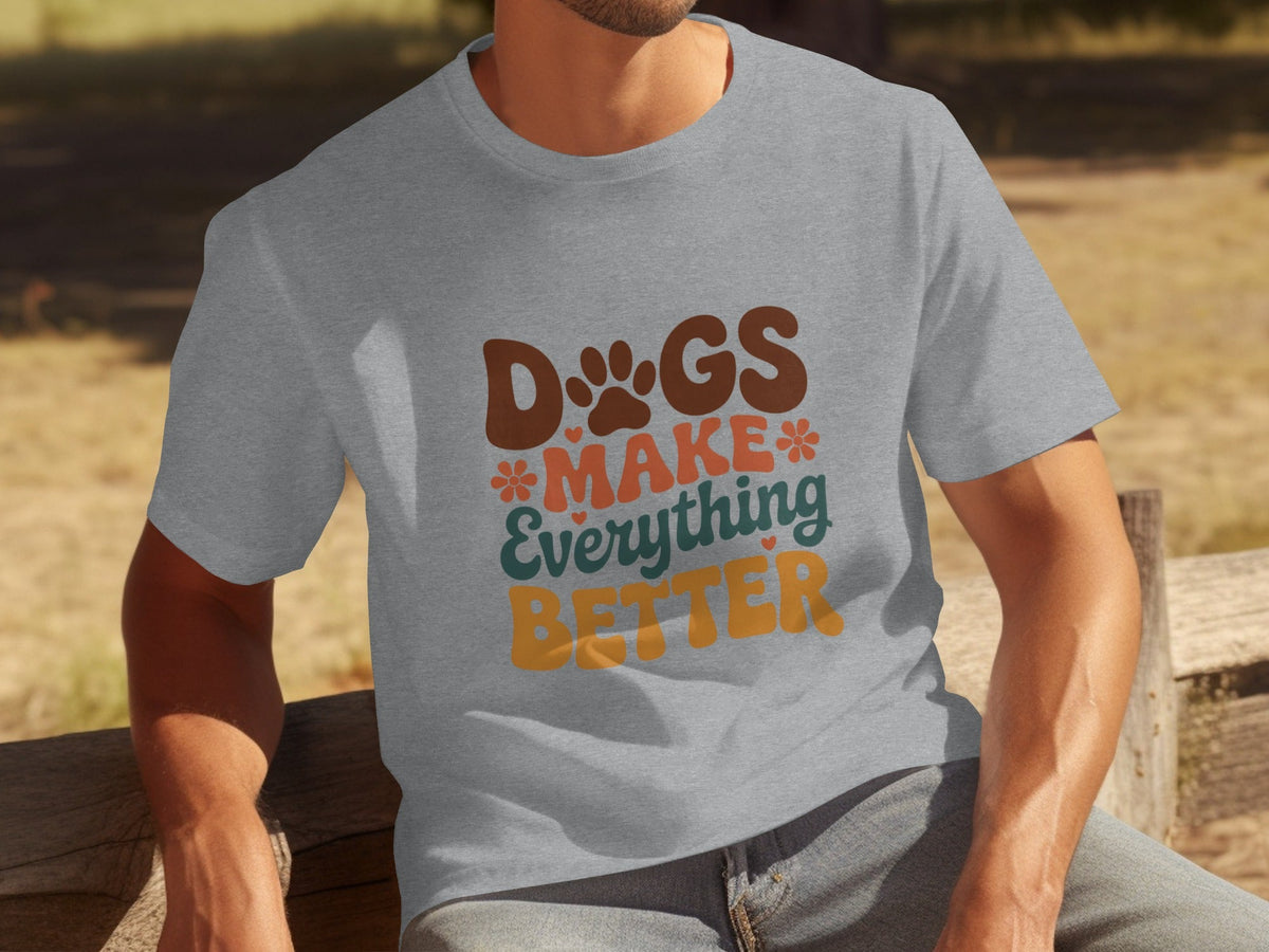 Dogs Make Everything Better with Flowers Design T-Shirts