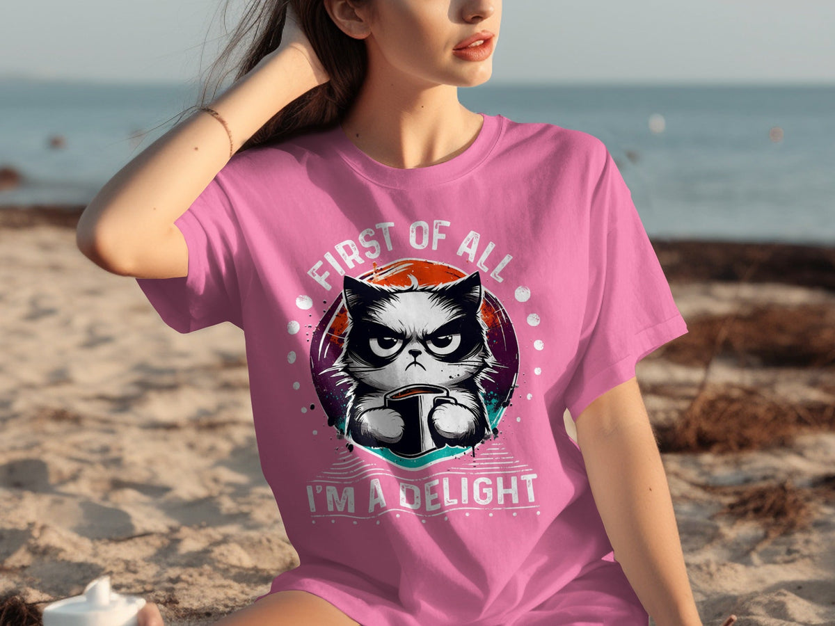 First of All I Am a Delight Angry Cat With Coffee T-Shirts product image 19