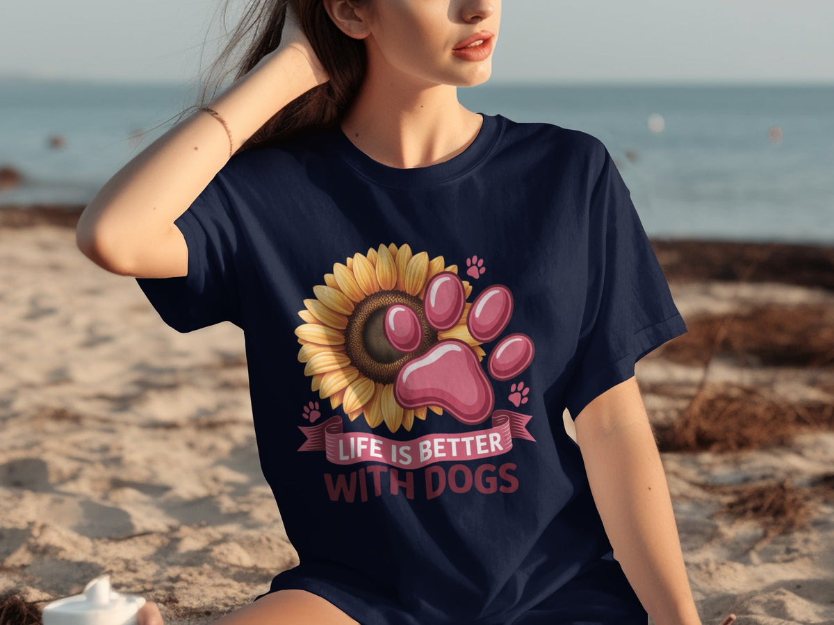 Life Is Better With Dogs Sunflower And Paw Print T-Shirts