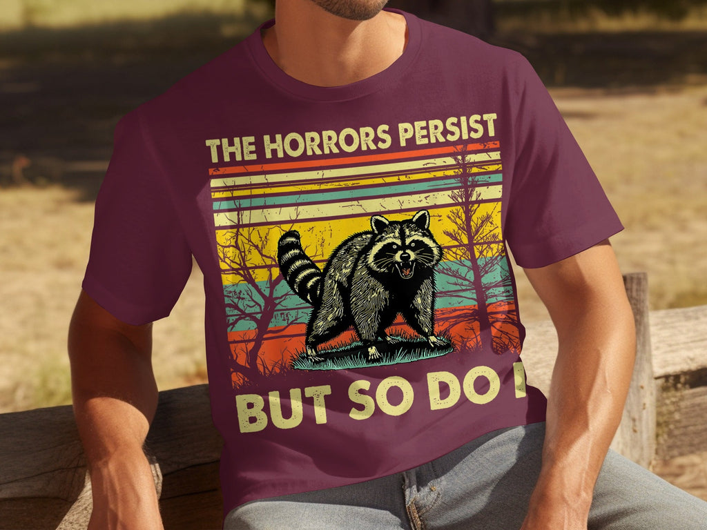 The Horrors Persist But So Do I Raccoon Graphic T-Shirts product image 11
