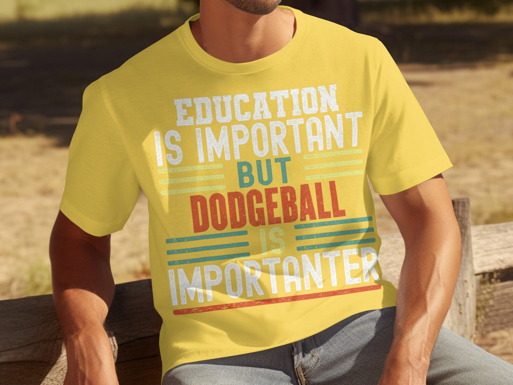 Education Is Important But Dodgeball Is Importanter T-Shirts product image 7