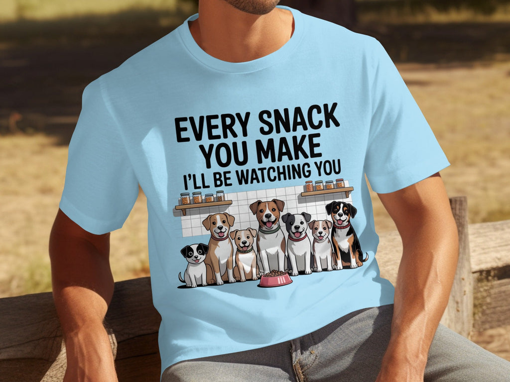 Every Snack You Make I will Be Watching You Funny Dogs T-Shirts