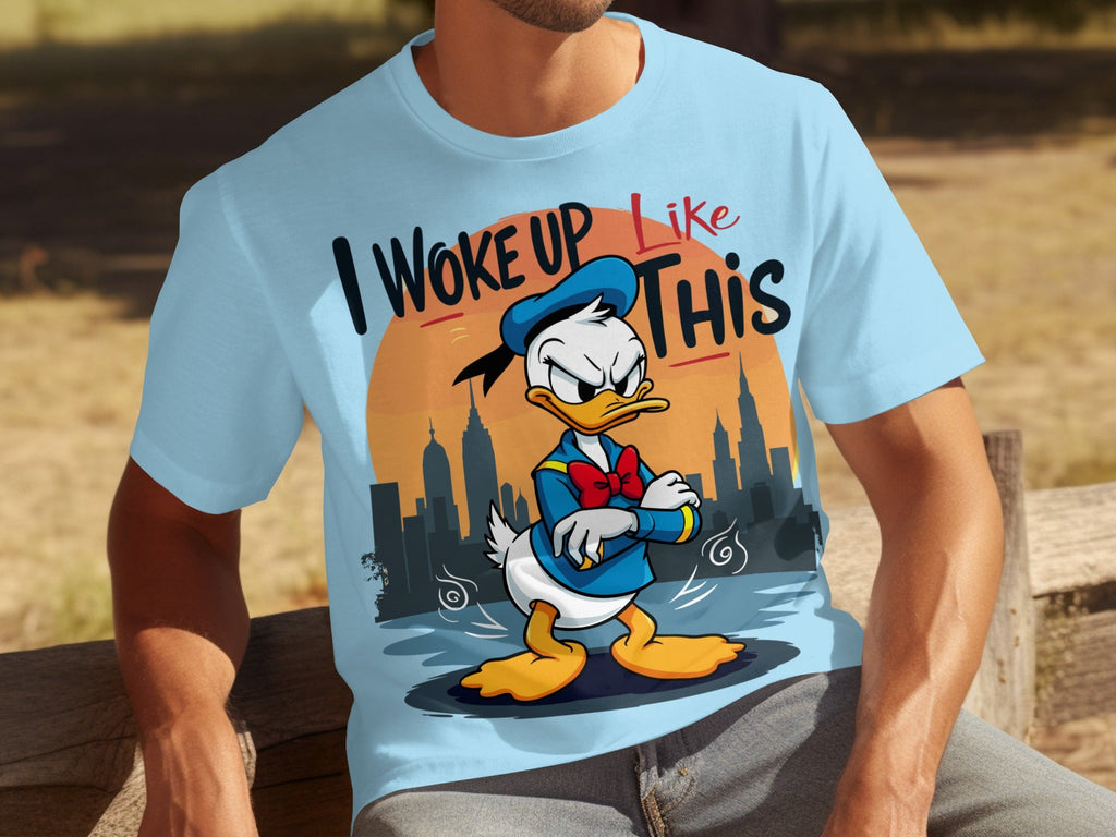 Donald Duck I Woke Up Like This On Cityscape Backdrop T-Shirts